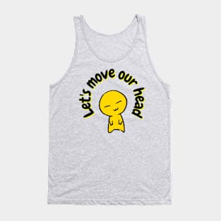 BTS butter | Let's move our head | Iconic move | army life Tank Top